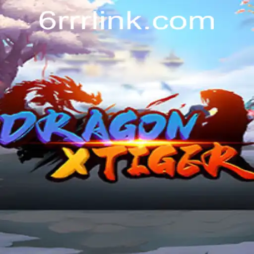 Discover the Thrills of DragonXTiger at 6RRR.com