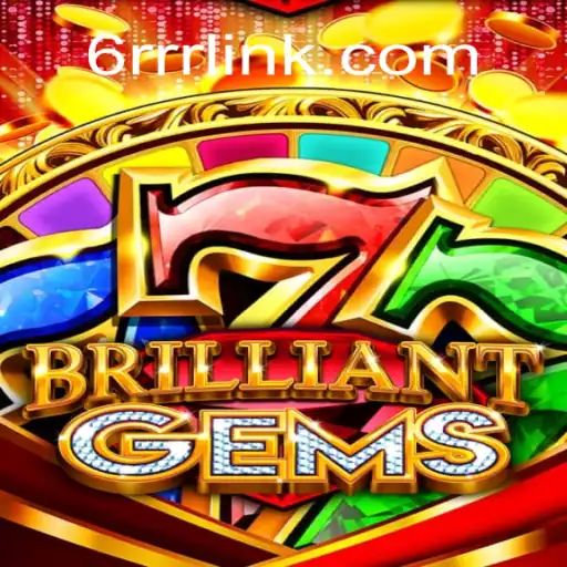 Unveiling BrilliantGems: A Journey Through the Dazzling World of 6RRR.com